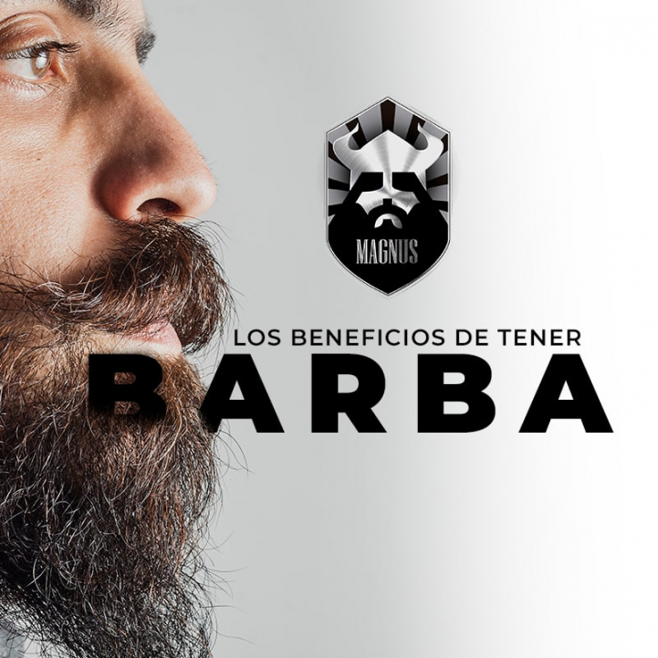 Los beneficios de tener Barba